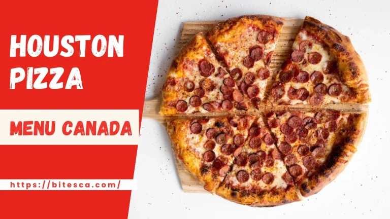 Houston Pizza Menu Prices Canada (Updated 2024)