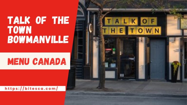 Talk of The Town Bowmanville Menu Prices Canada (Updated 2024)