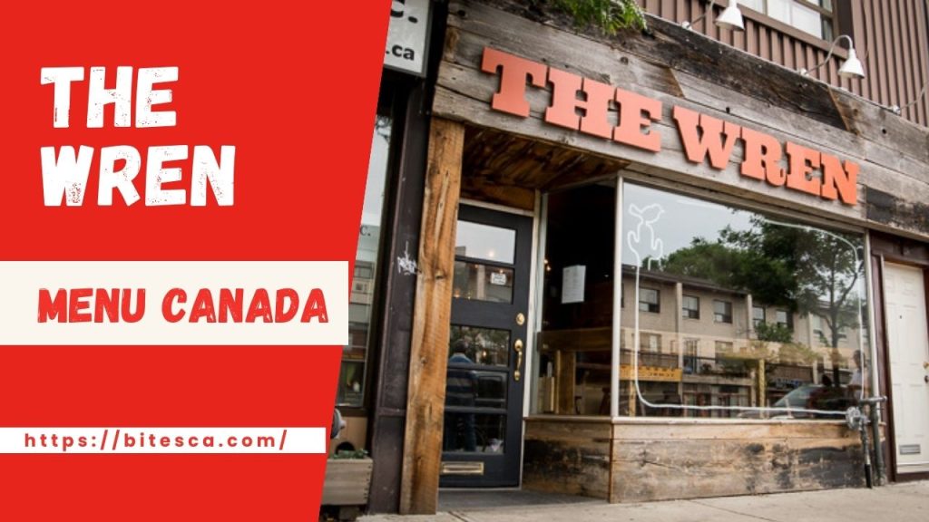 The Wren Menu Canada