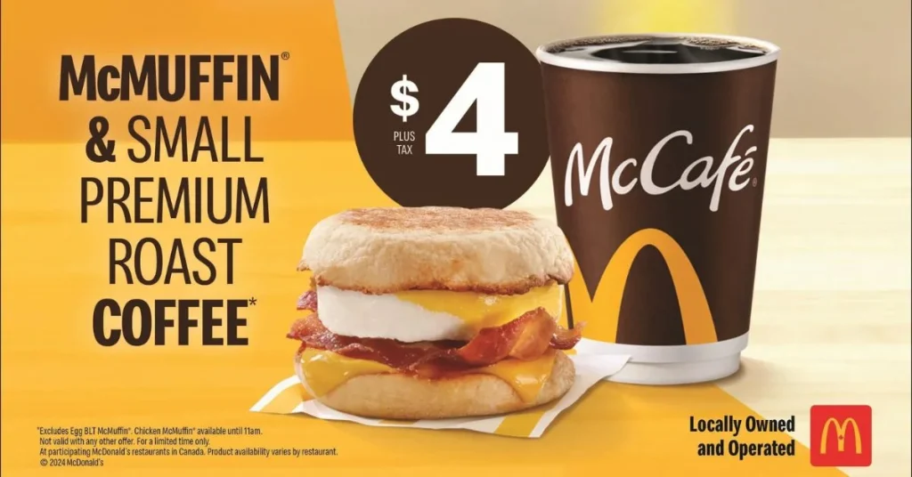 Mcdonalds McMuffin & Med Premium Roast Coffee for ($4+tax) Price