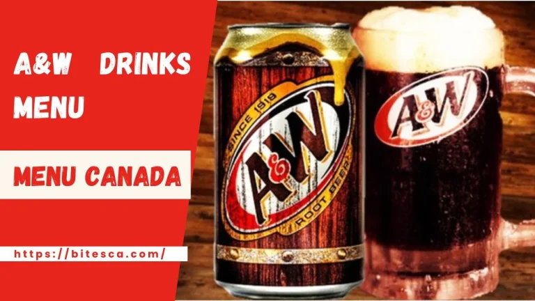 A & W Drinks Menu With Price Canada |May 2024
