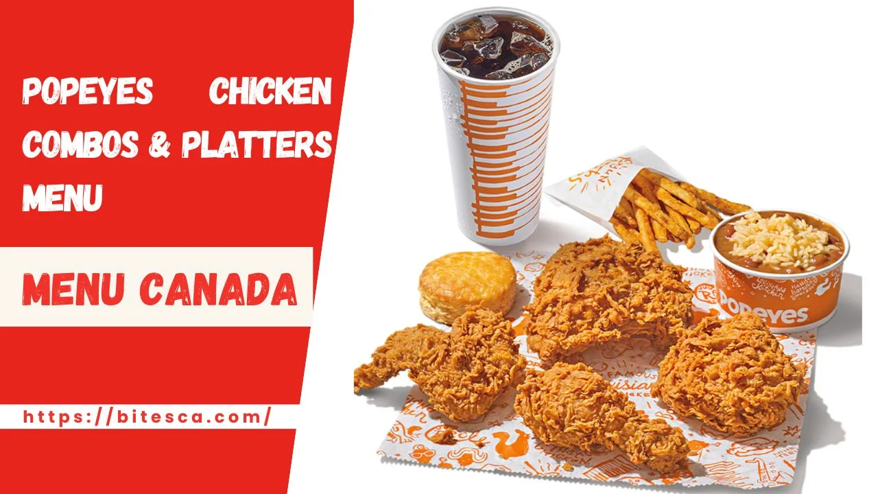 Popeyes Chicken Combos And Platters Menu Canada