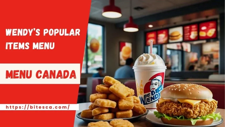 Wendy’s Popular Items Menu Canada Nutrition | May Updated 2024