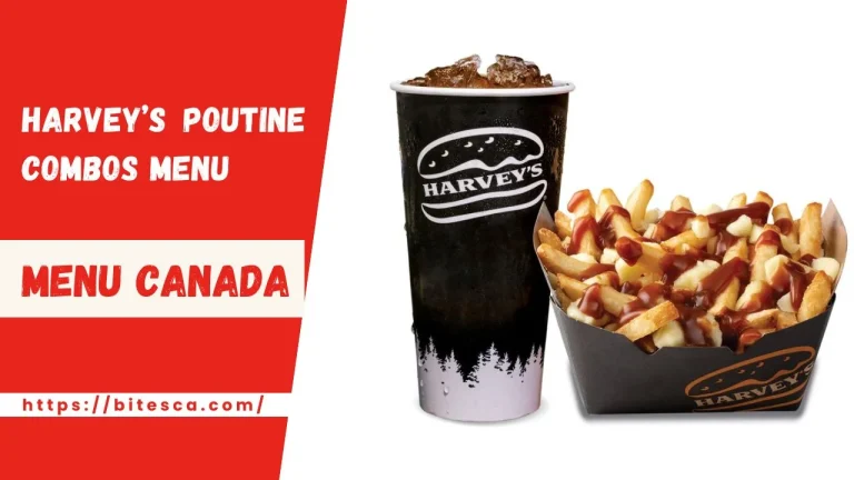 Harvey’s Poutine Combos Menu Prices Nutrition (Updated June 2024)