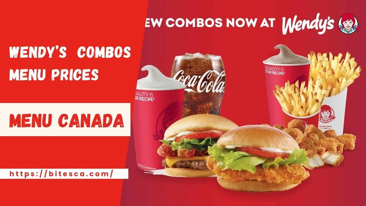 Wendy’s Prices Combos Menu Canada