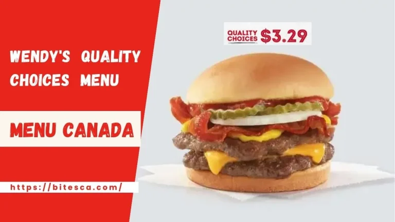 Wendy’s Quality Choices Menu Canada Nutrition | Updated May 2024